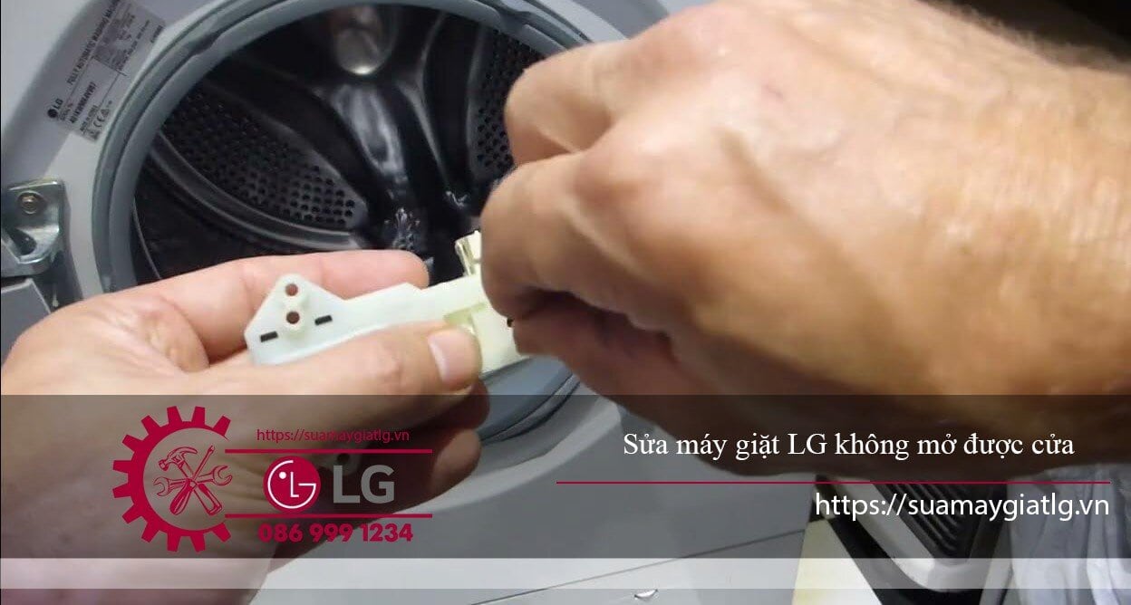 Có thể phải thay khóa cửa nếu bị hỏng nên máy giặt LG không mở được cửa