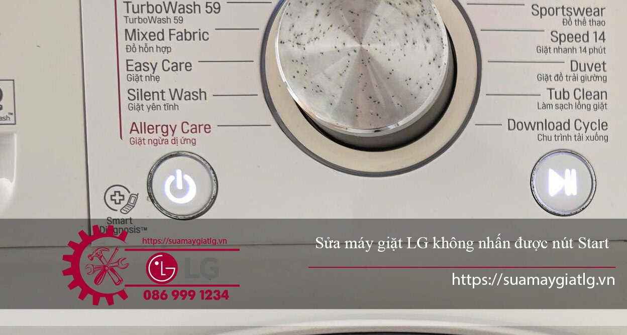Máy giặt LG không bấm được nút Start